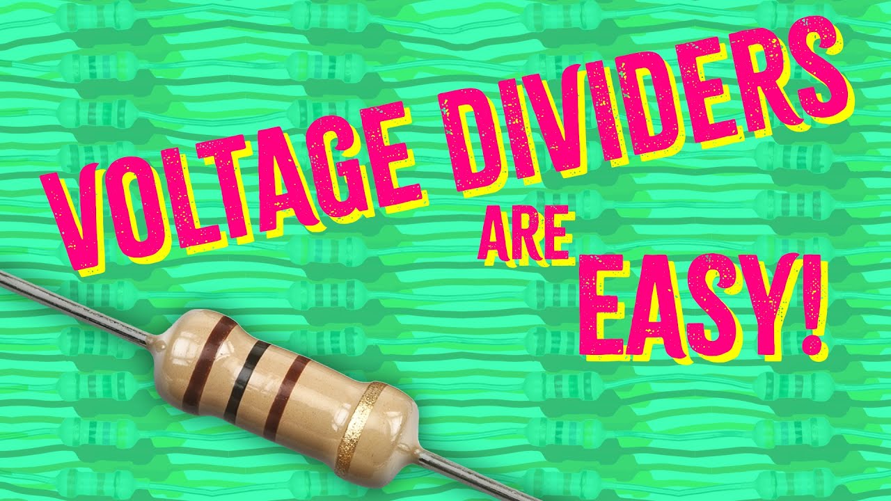 Voltage Dividers for Makers | A Practical Guide