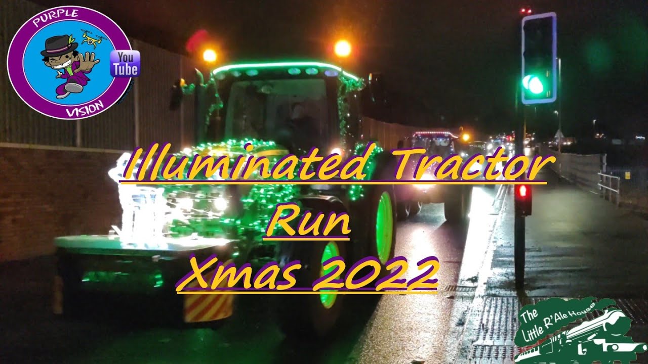 Illuminated Tractor Run Christmas 2022 - Wellingborough
