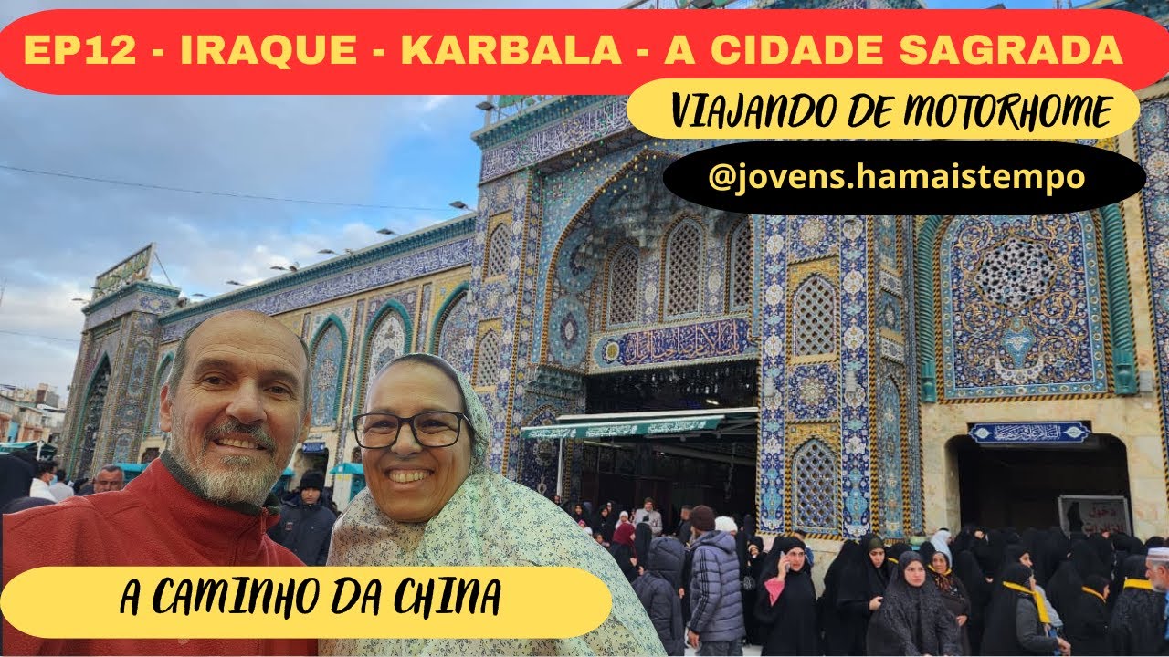 EP12   Karbala - A cidade Sagrada