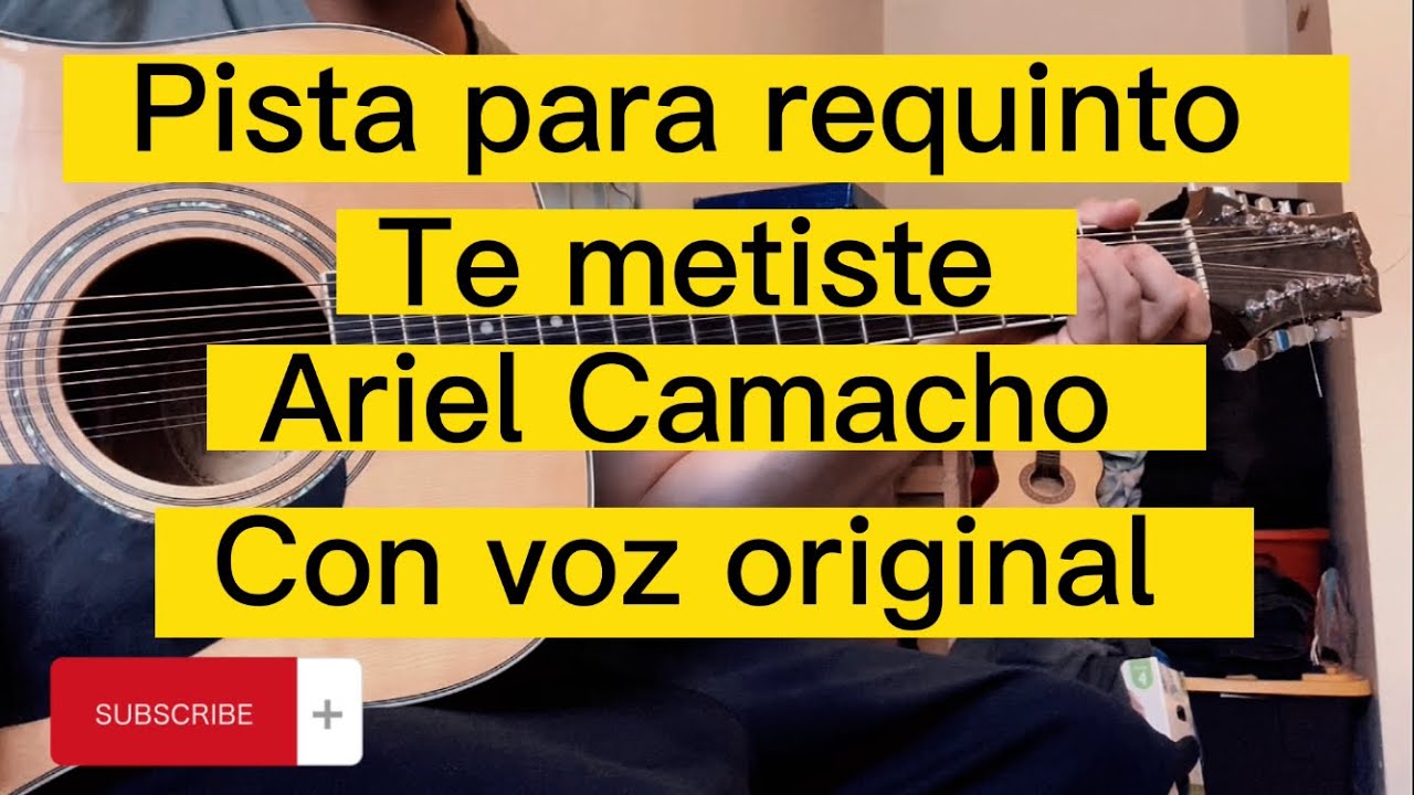 Pista para requinto Te metiste Ariel Camacho (Con la voz original)