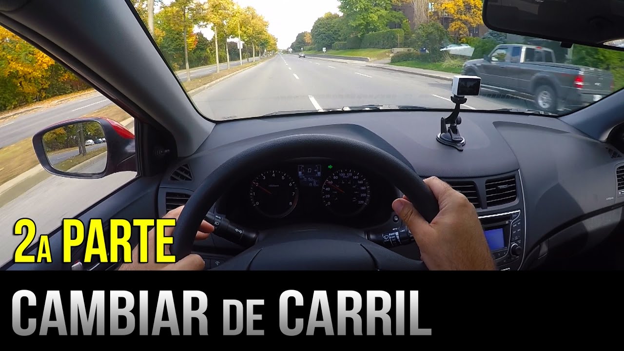 Cambiar de carril - Segunda parte