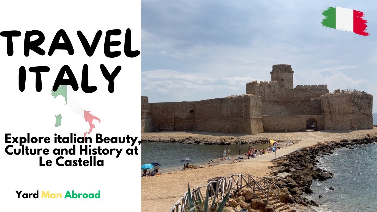 Italian travel vlog Le Castella explore Italian beauty culture and history
