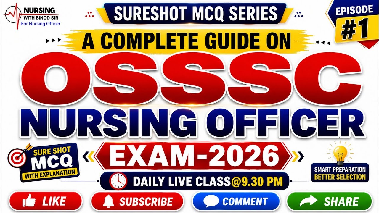 OSSSC Nursing Officer Exam 2026 🔥 Sure Shot MCQ with Explanation | Episode 1 | Nursing MCQs