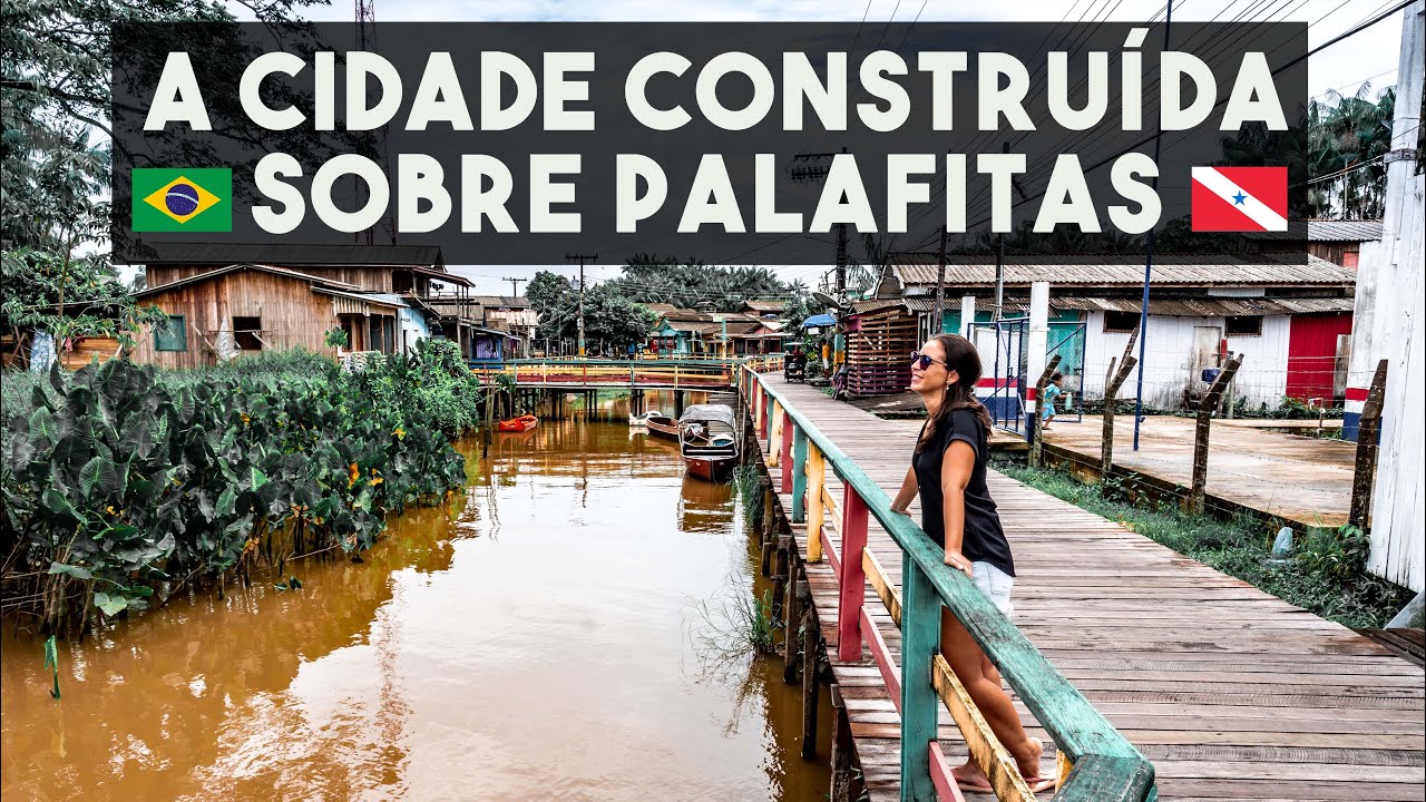 AFUÁ, A CIDADE CONSTRUÍDA SOBRE PALAFITAS NO PARÁ 🇧🇷
