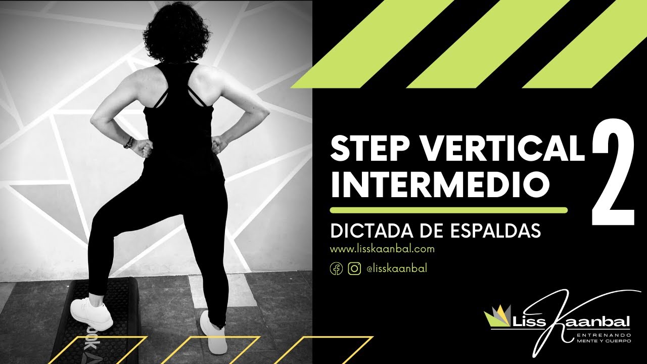 STEP VERTICAL AVANZADO DE ESPALDAS No  2  - CLASE COMPLETA