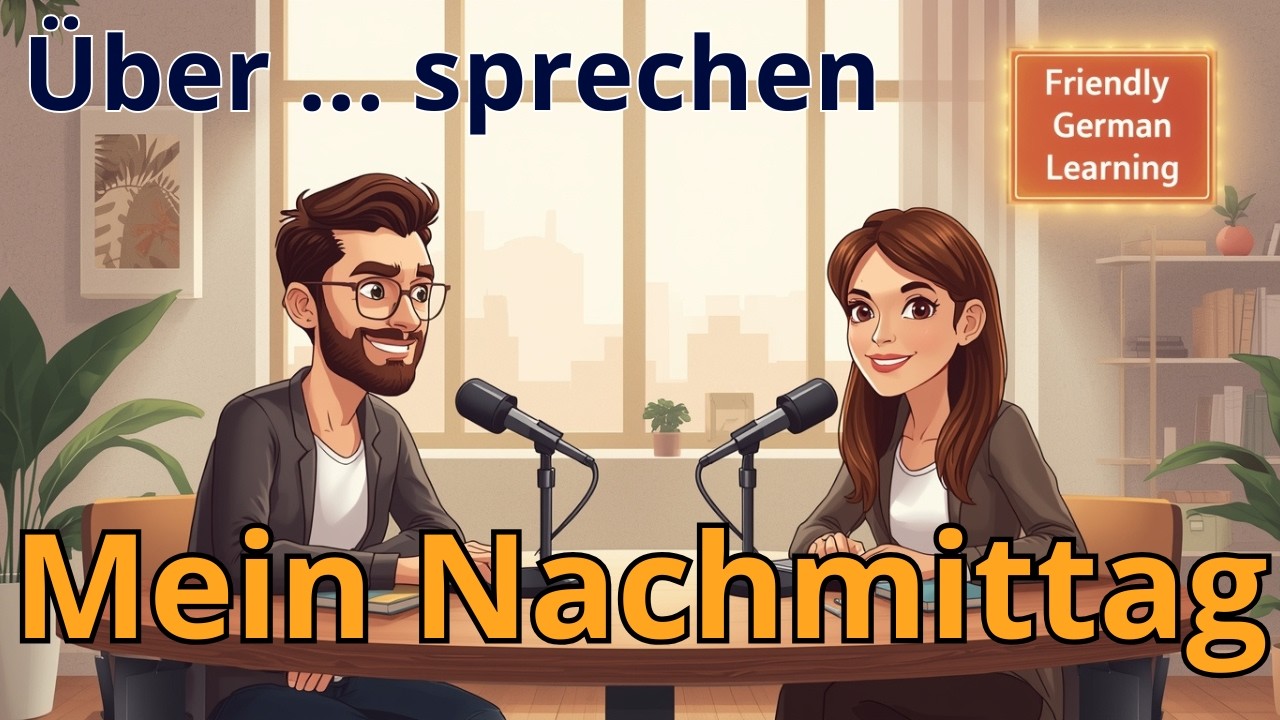 How to Describe Your Afternoon in German | Daily LIfe Conversation Practice | German For Beginners