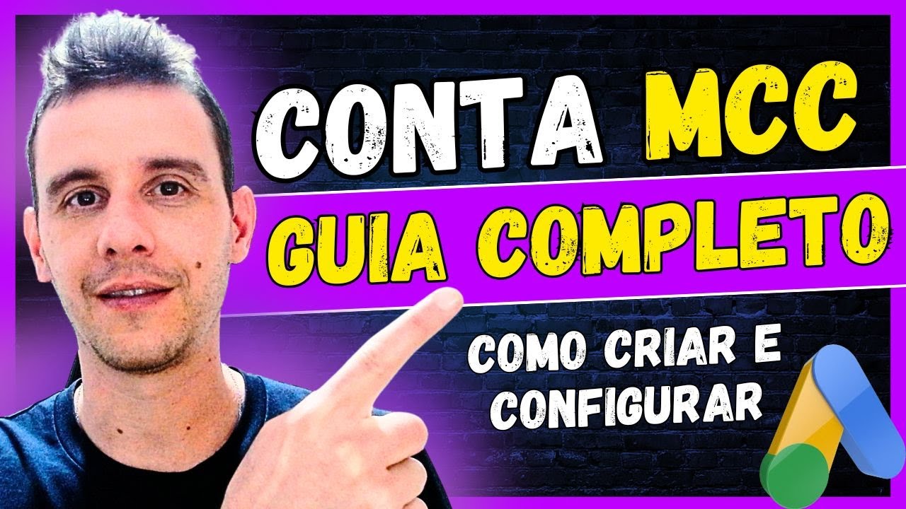 Como Criar e Configurar Conta MCC no Google Ads [Guia Completo Afiliado]
