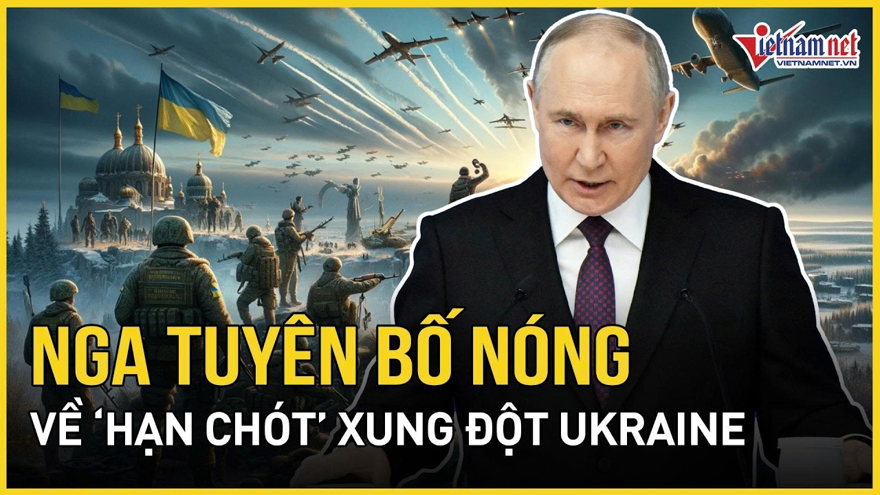 Nga tuyên bố nóng về “hạn chót” xung đột Ukraine, lộ bất ngờ 30 phút đàm phán Mỹ - Ukraine