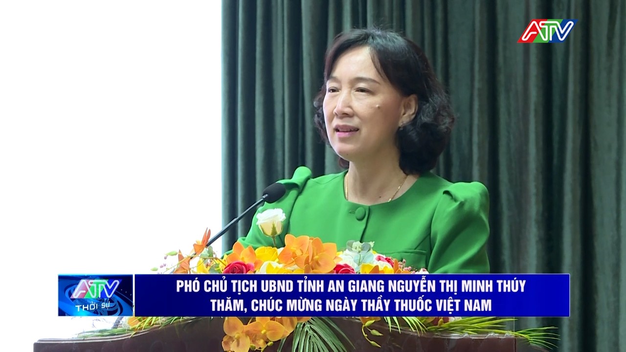 Phó Chủ tịch UBND tỉnh An Giang Nguyễn Thị Minh Thúy thăm, chúc mừng Ngày Thầy thuốc Việt Nam