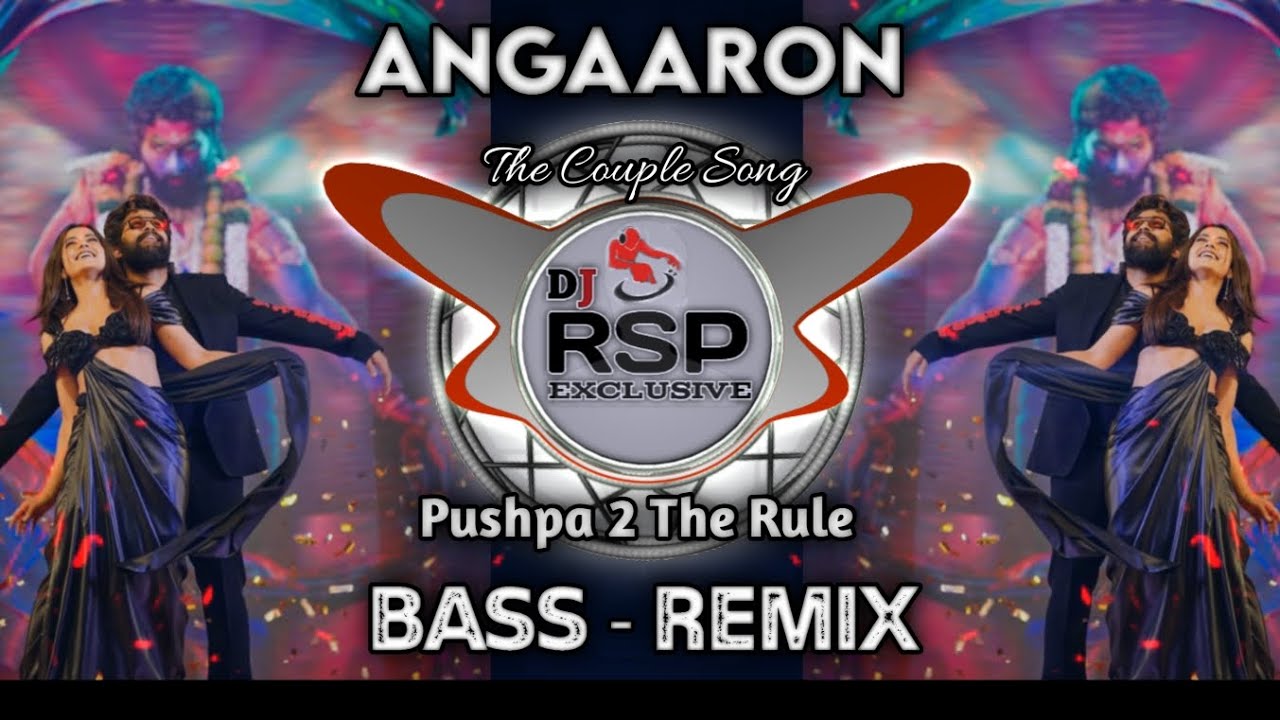 Angaaron Ka Ambar Sa Lagta Hai Mera Saami Couple Song Pushpa 2 (Sound Check Track) Dj Rsp Exclusive