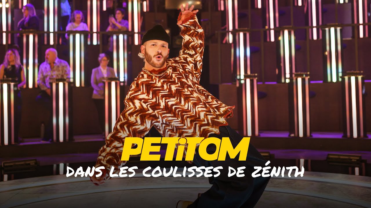 PETiTOM - Dans les coulisses de l'émission Zénith