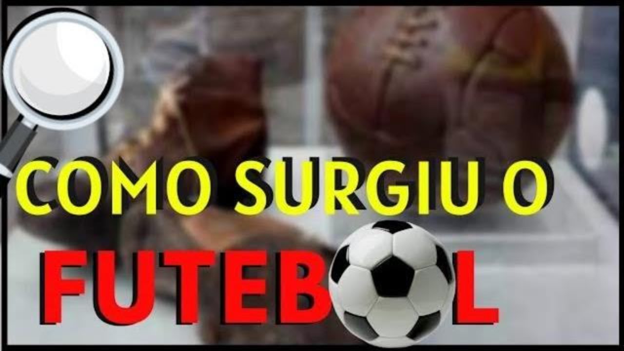 O Futebol Não Nasceu na Inglaterra! Confira a Real História