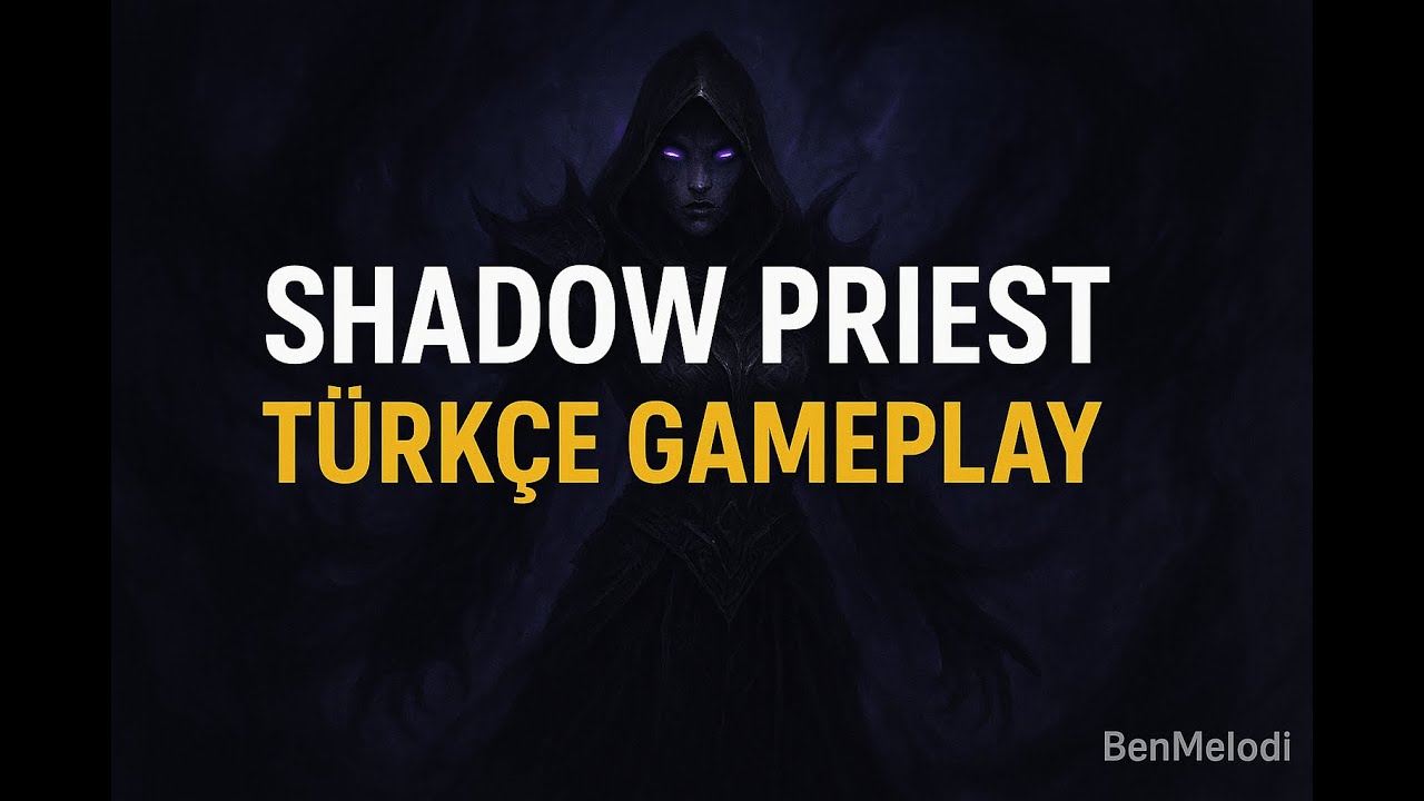 WoW Shadow Priest Gameplay | Anlatarak Oynuyorum (Türkçe Rehber Tadında)