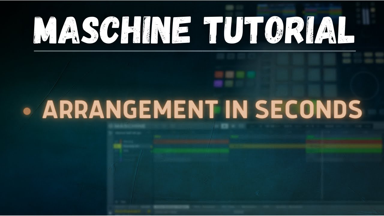 FASTEST Way to Arrange In MASCHINE Append Feature