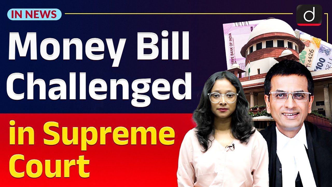 Money Bill Challenged in Supreme Court? InNews | Drishti IAS  English