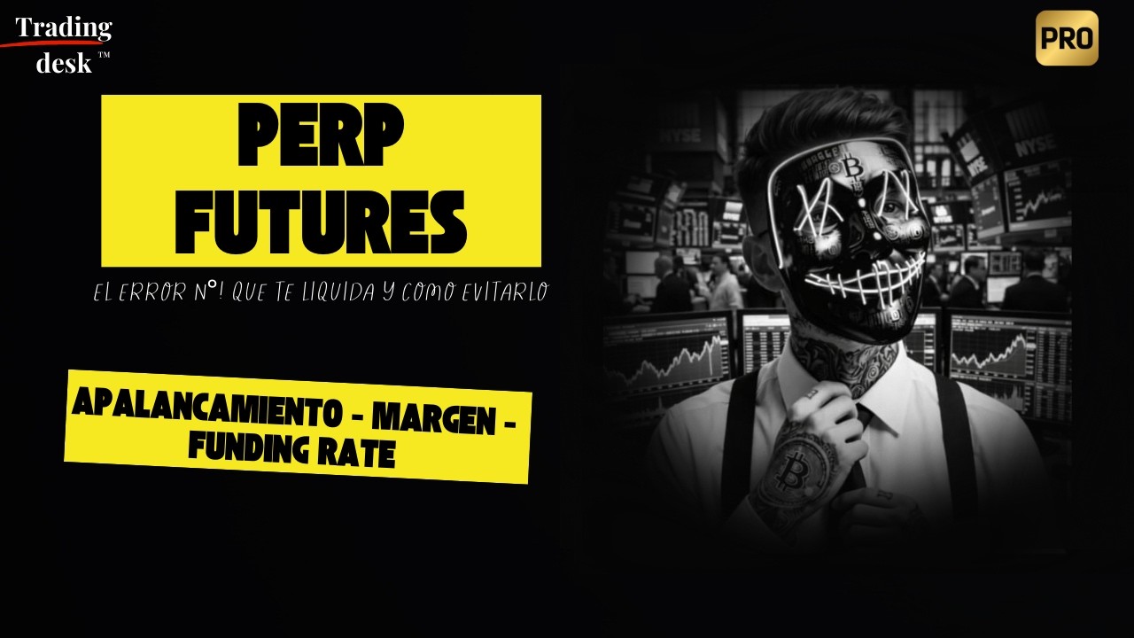 Futuros Perpetuos: El Error #1 que Te Liquida (y cómo evitarlo)