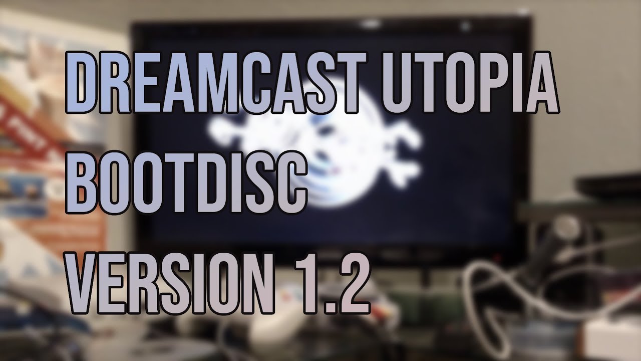 Dreamcast Utopia Boot Disc 1.2