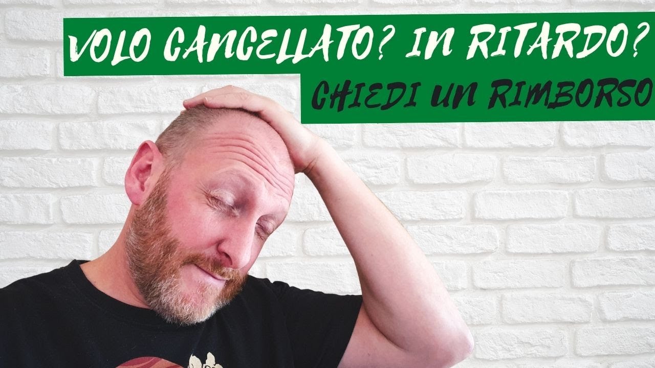 COME CHIEDERE IL RIMBORSO DI UN VOLO [2022]
