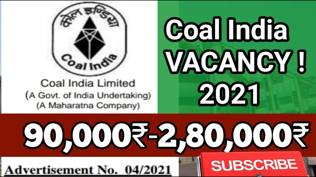 COAL INDIA LIMITED VACANCY 2021 || SALARY 90,000₹ - 2,80,000 || #Coal_India_Vacancy_2021