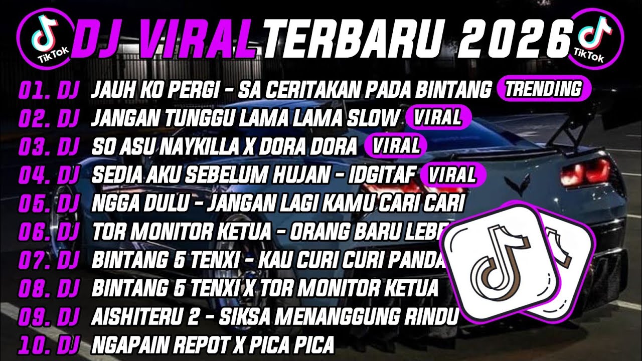 DJ TIKTOK TERBARU 2026 | DJ JAUH KO PERGI - CA CERITA PADA BINTANG 🎵 DJ JANGAN TUNGGU LAMA LAMA🔥