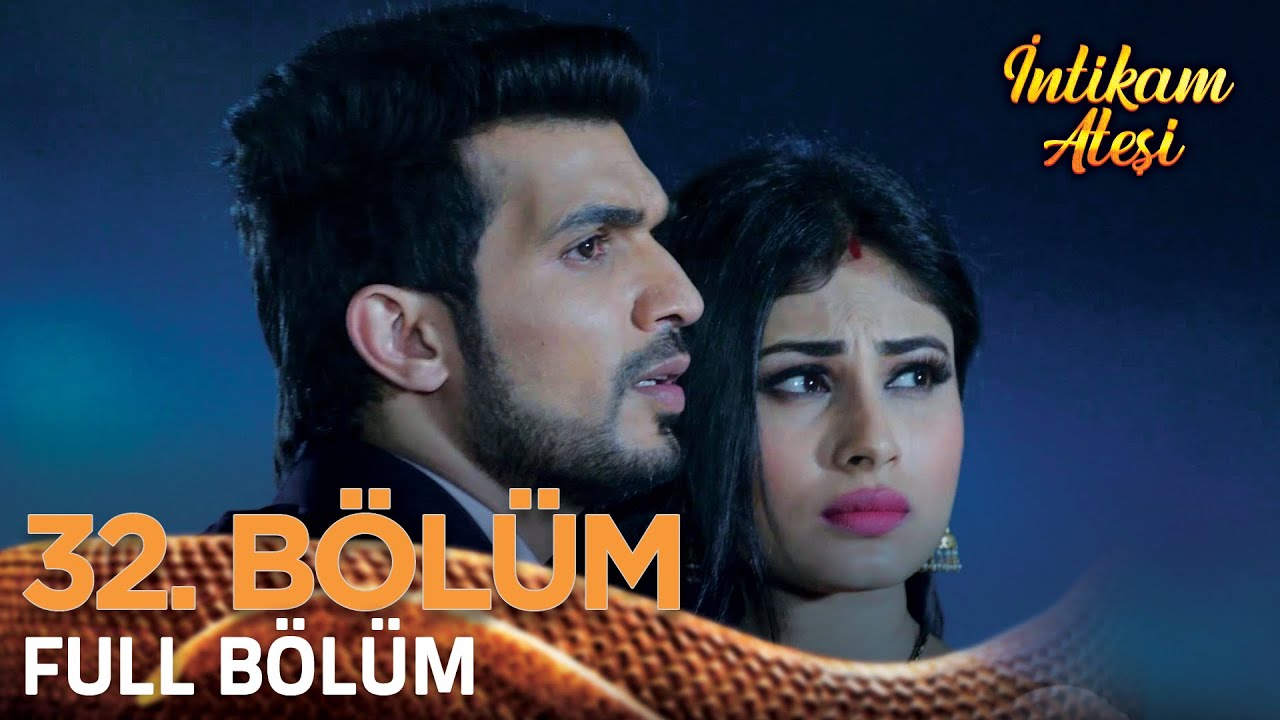 İntikam Ateşi Hint Dizisi 1.Sezon 32. Bölüm