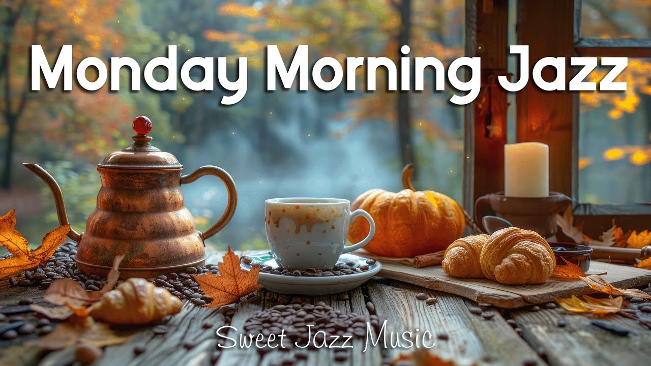 Monday Morning Jazz ☕️Lightly Piano Jazz Coffee Music & Sweet Bossa Nova Piano for Positive Mood