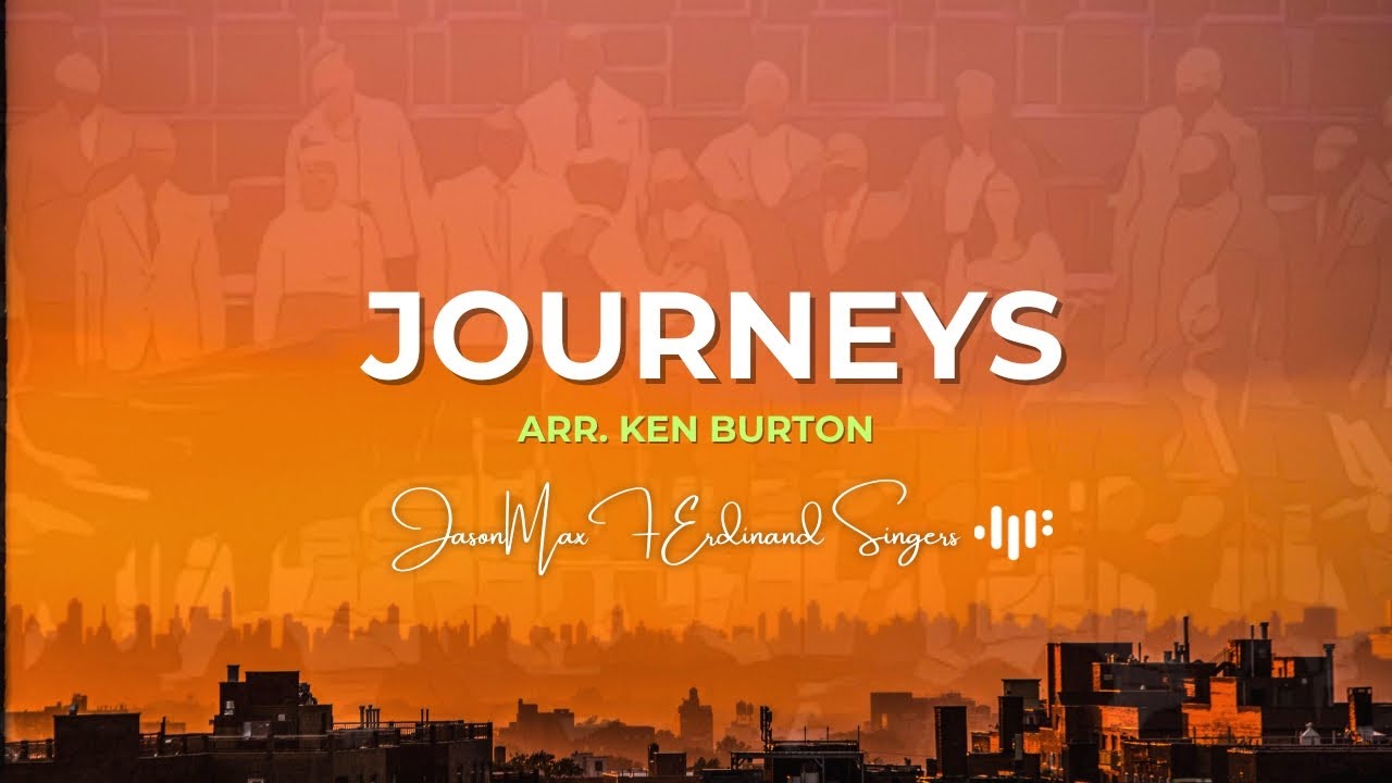 Journeys Arr. Ken Burton | Rehearsal with the Jason Max Ferdinand Singers