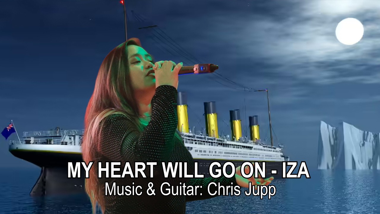 MY HEART WILL GO ON - IZA  (lyrics)