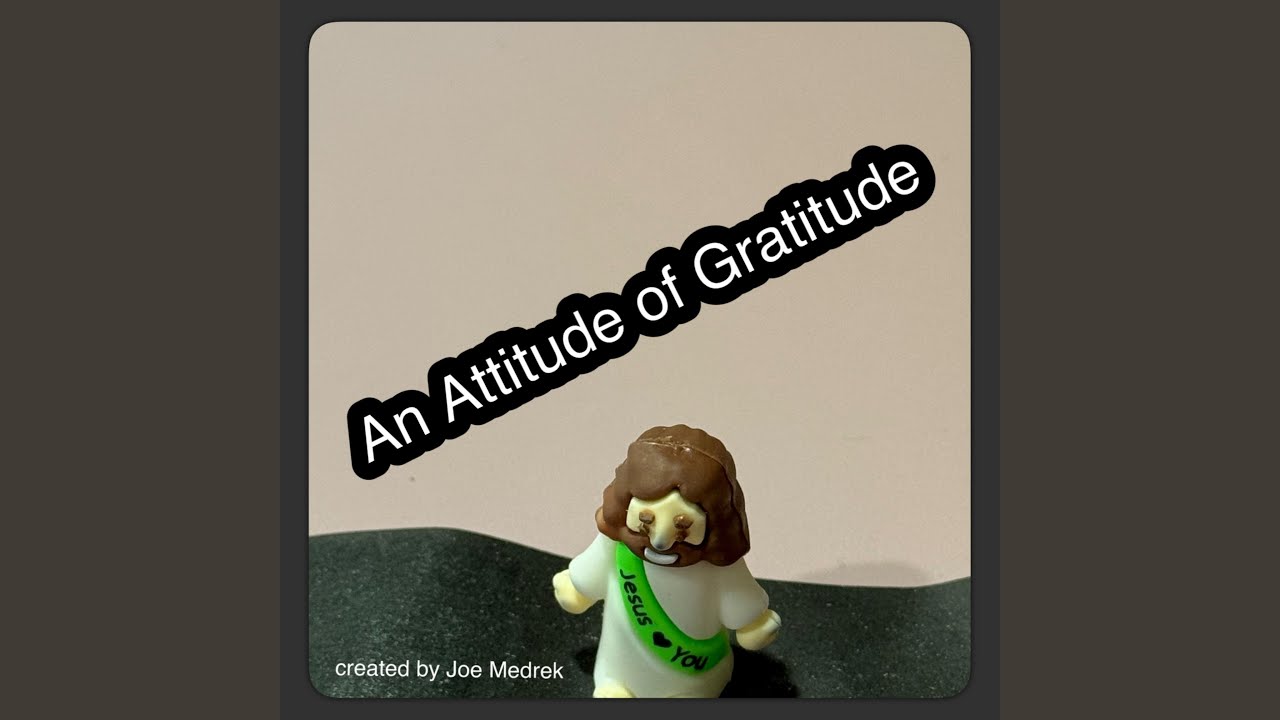 An Attitude of Gratitude