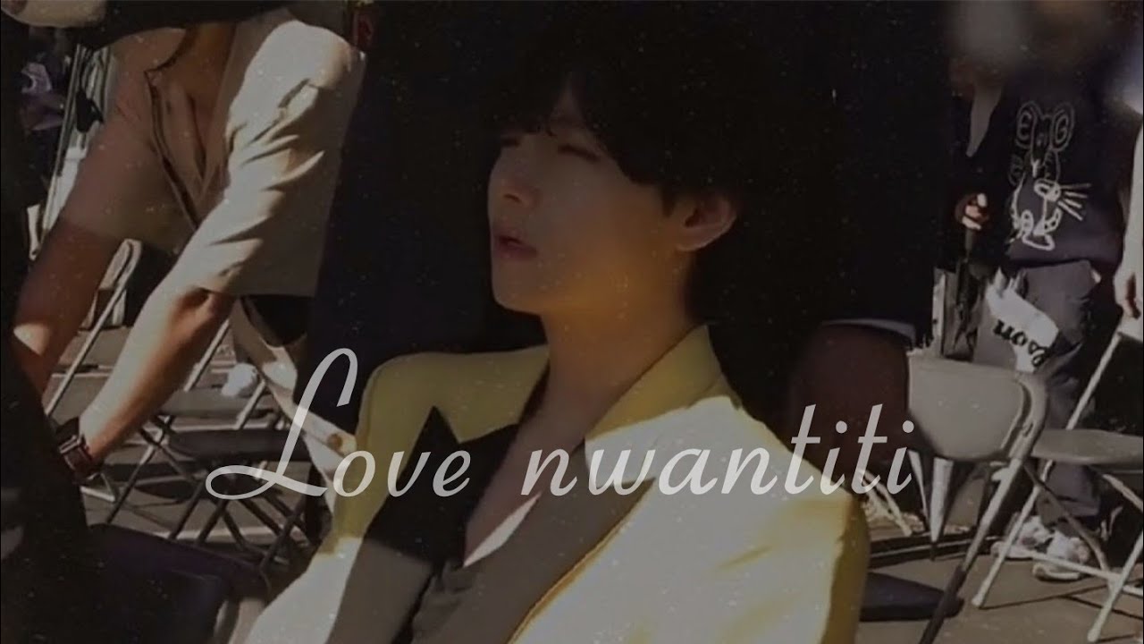 Kim Taehyung • Love nwantiti