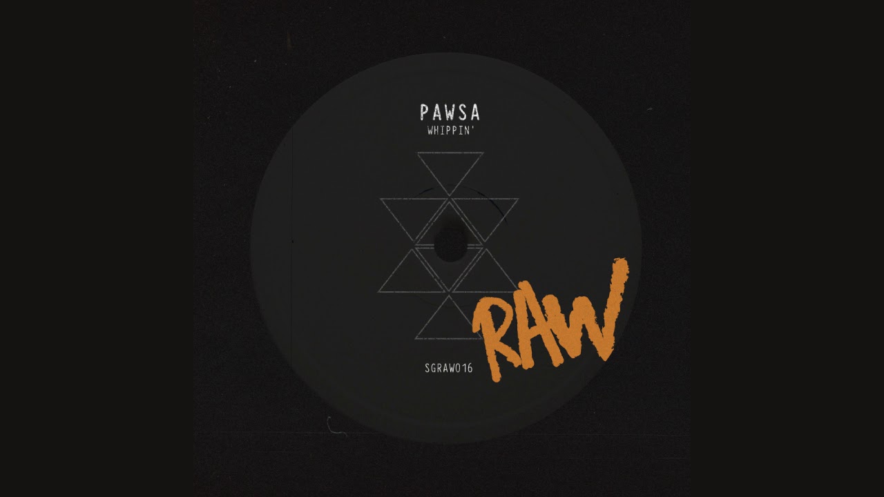 PAWSA - Whippin'