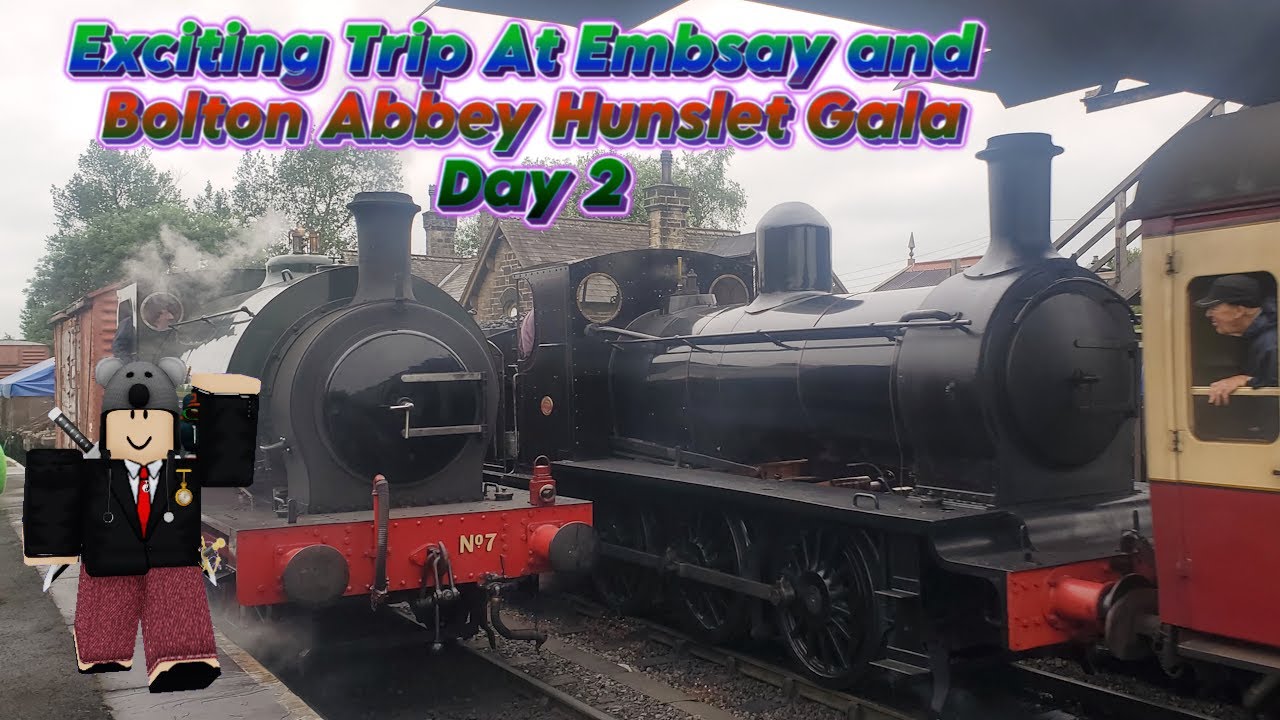 Exciting Trip At Embsay and Bolton Abbey Hunslet Gala - Day 2