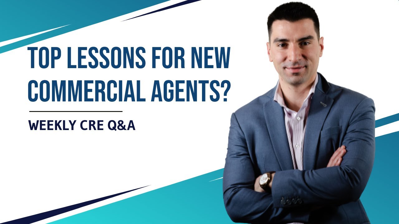 Advice For New Commercial Real Estate Agents?