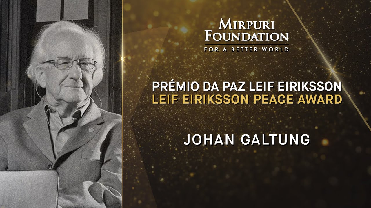 Mirpuri Foundation Leif Eiriksson Peace Award 2022 - Johan Galtung