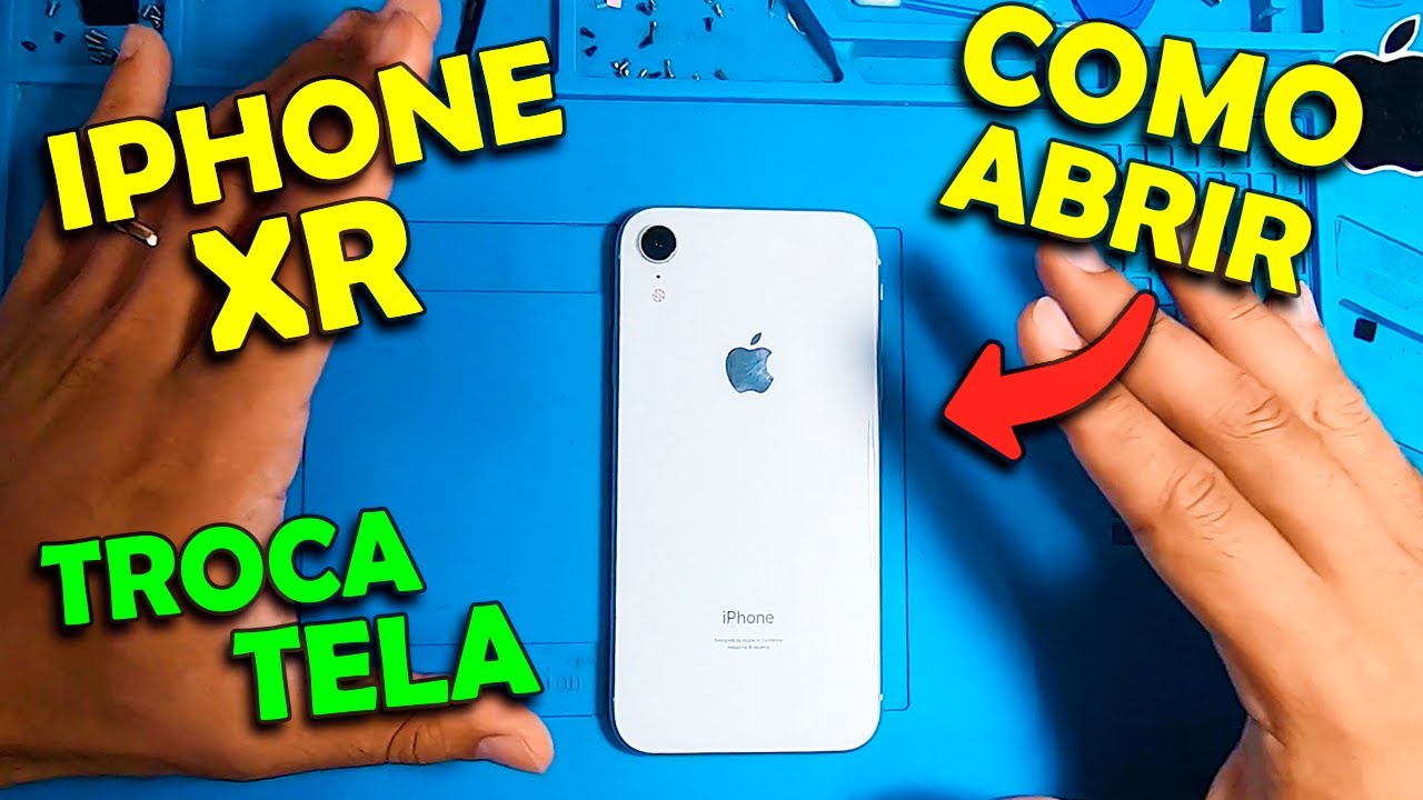 IPHONE XR COMO ABRIR E TROCAR A TELA!