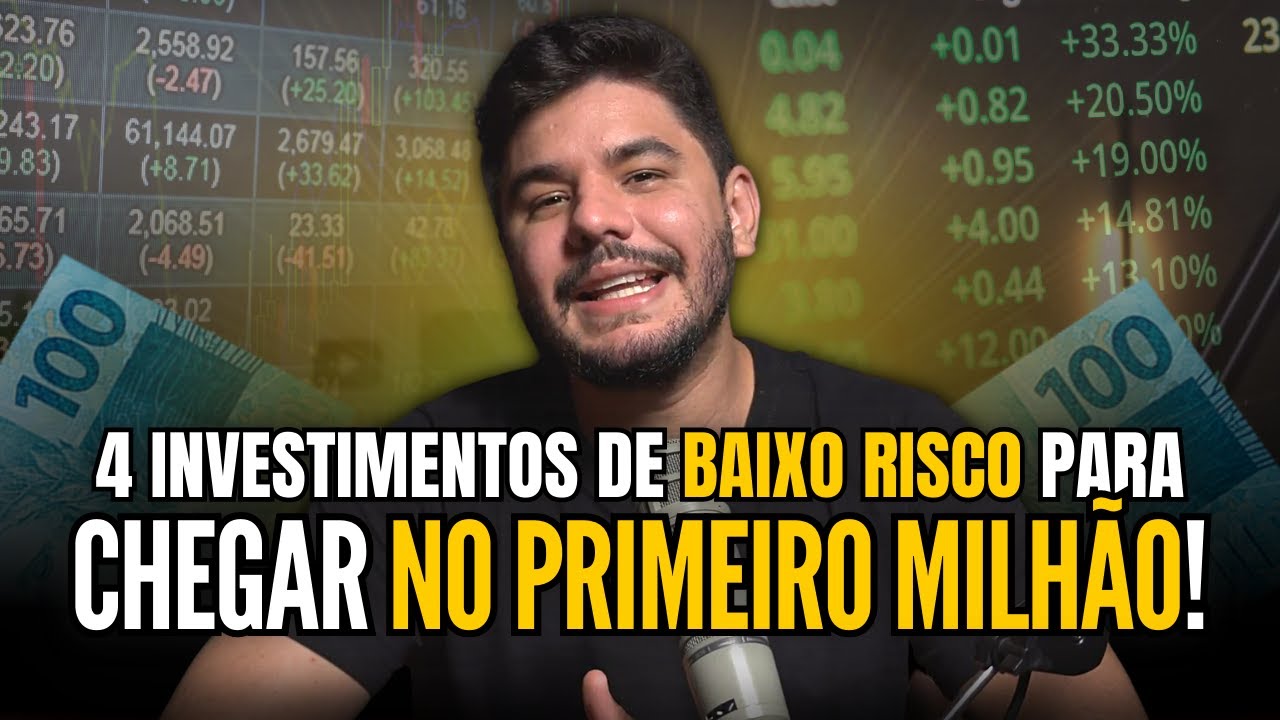 💰 R$ 1 MILHÃO: 4 investimentos de BAIXO RISCO para chegar lá!