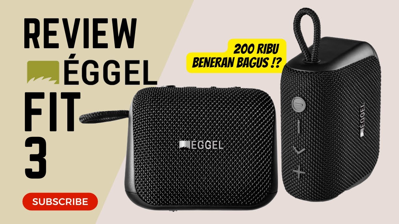 Review Bluetooh Speaker Eggel FIt 3 di 2023