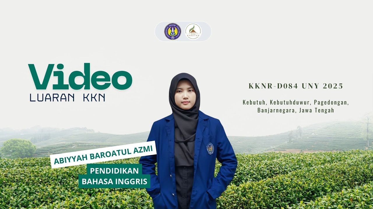 VIDEO LUARAN KKN UNY 2025 || ABIYYAH BAROATUL AZMI || KKNR-D084 || DUSUN KEBUTUH