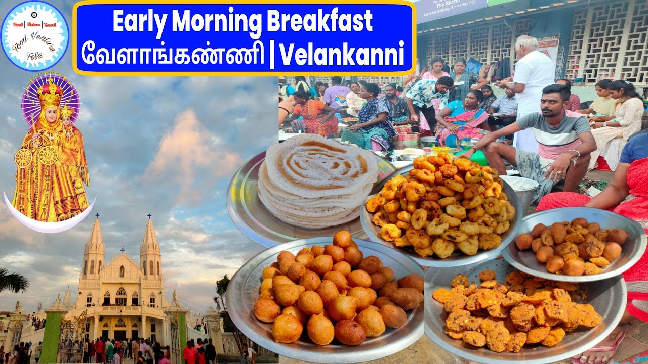 Velankanni Early Morning BUDGET Breakfast Stalls Opposite to the Basilica | Velankanni Street Food!!