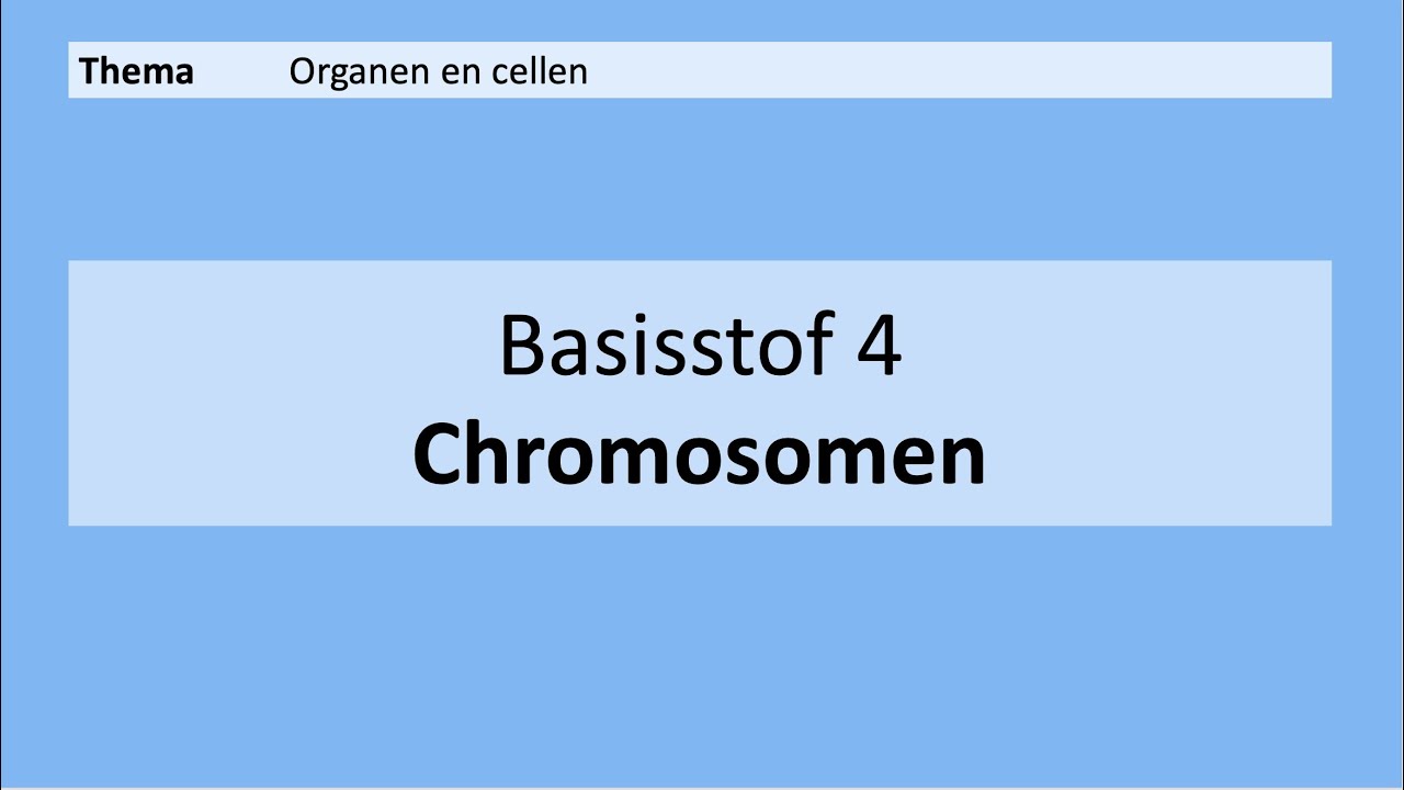 VMBO 3 | Organen en cellen | 4. Chromosomen | 8e editie | MAX