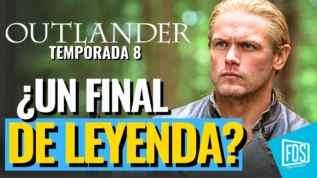 OUTLANDER - Temporada 8 (FINAL) | Crítica SIN SPOILERS | Movistar Plus+