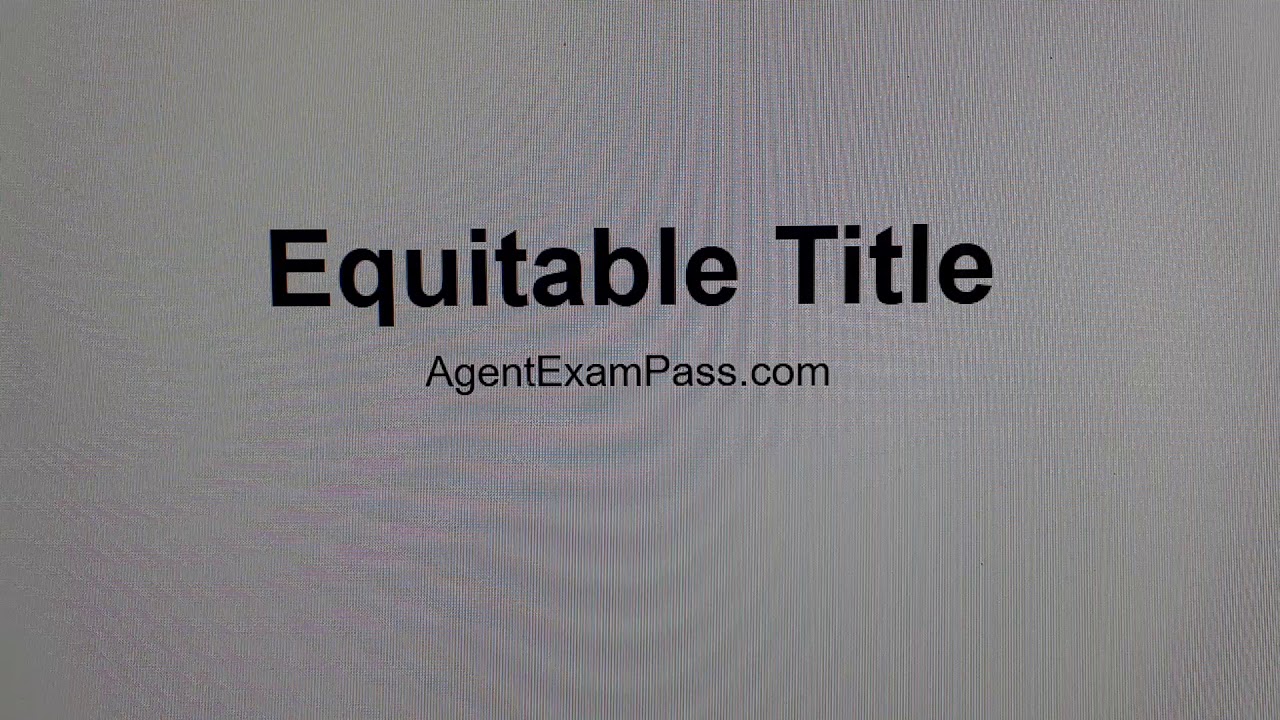 074 equitable title Free Real Estate License Exam Words Questions AgentExamPass.com