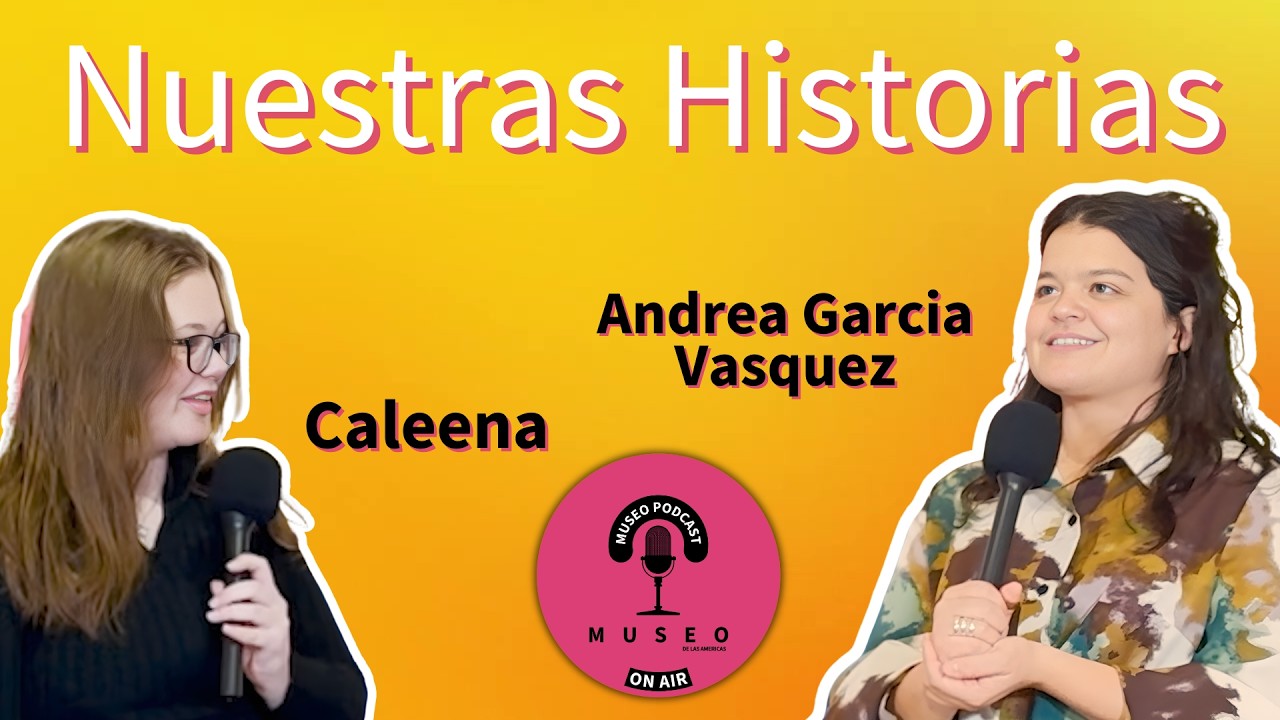 Museo's First Ever Youth-Curated Exhibition with Andrea & Caleena | On Air S2 Ep. 10