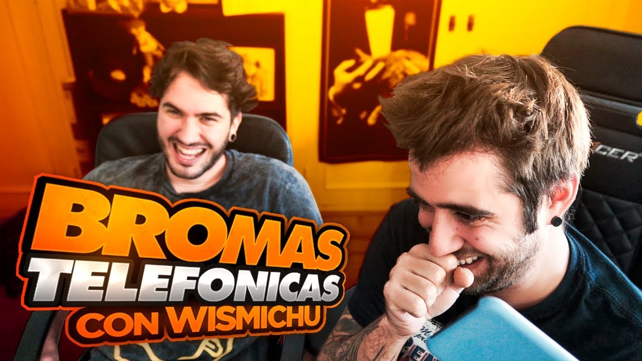 Mix de bromas telefónicas con Wismichu