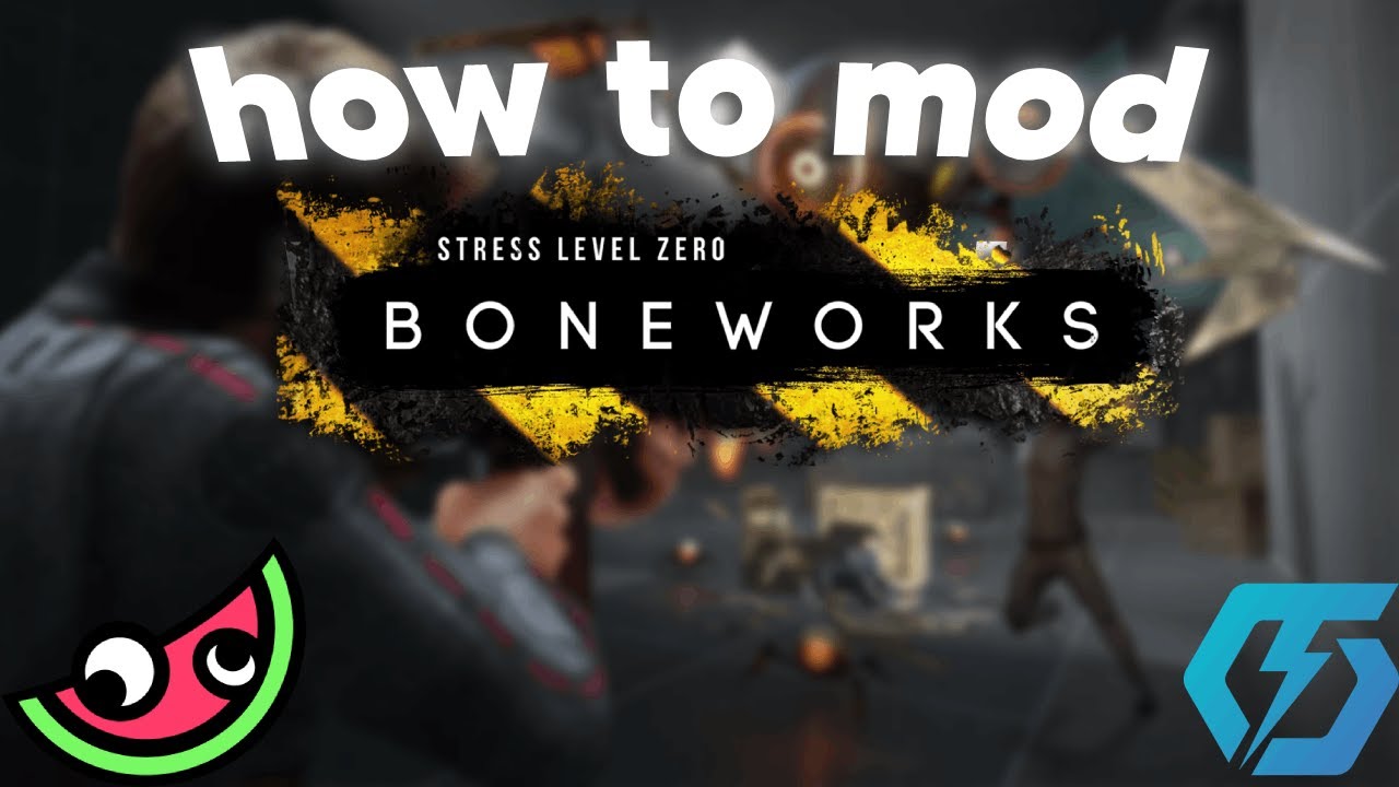How To Mod Boneworks (2025)