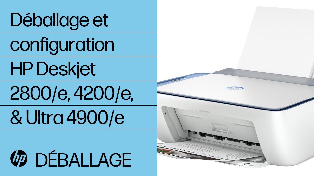 Déballer et configurer les imprimantes HP Deskjet séries 2800/e, 4200/e et Ultra 4900/e | HP Support