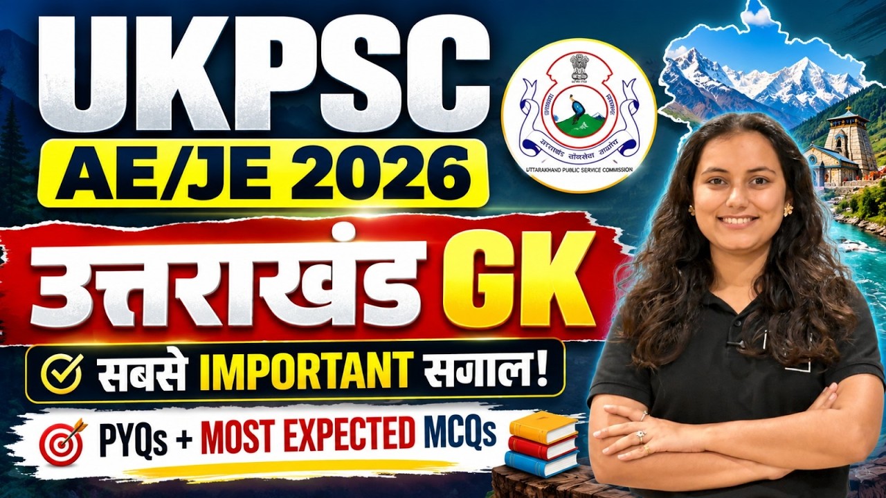 UKPSC AE/JE 2026 🔥 Uttarakhand GK Most Important Questions | UKPSC Uttarakhand GK PYQ + MCQs