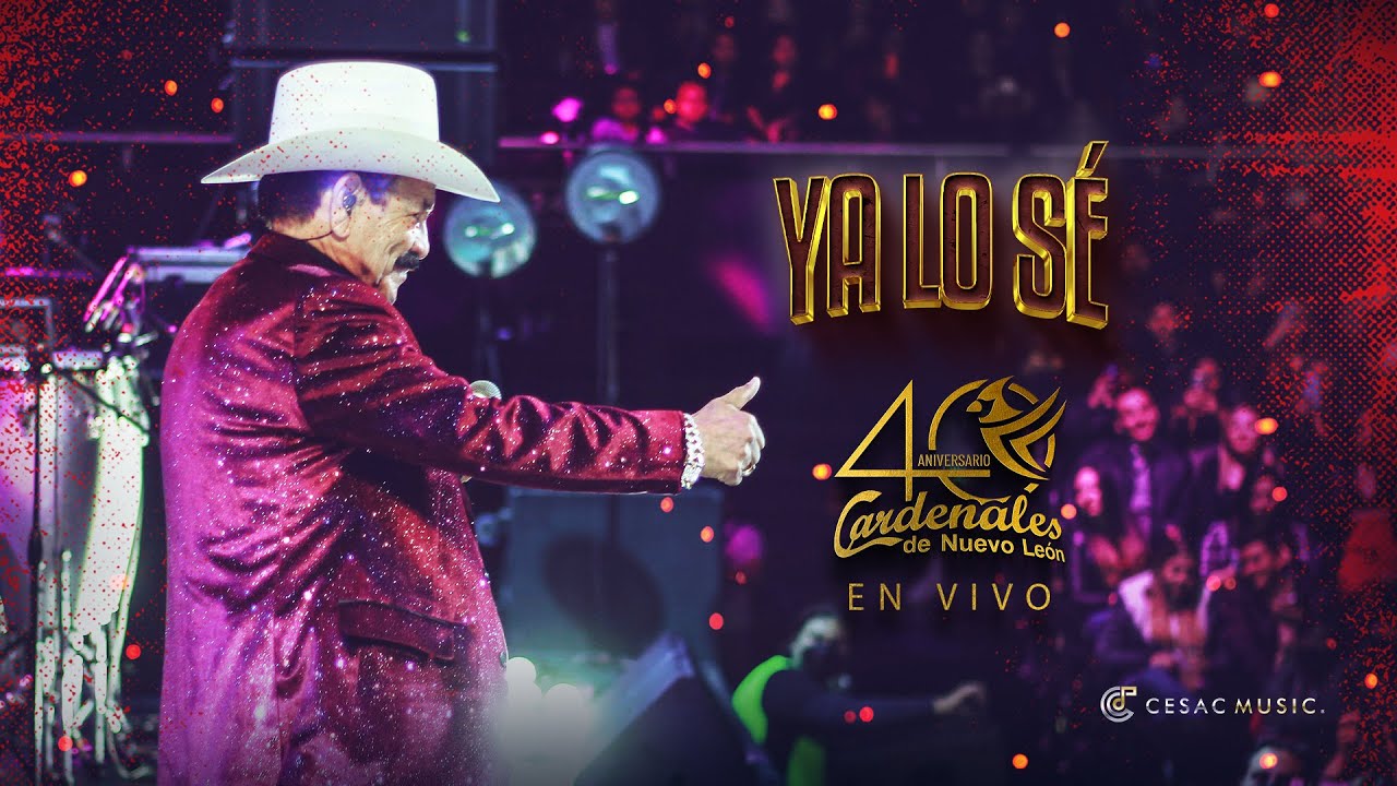 Cardenales de Nuevo León - Ya Lo Se (En Vivo)