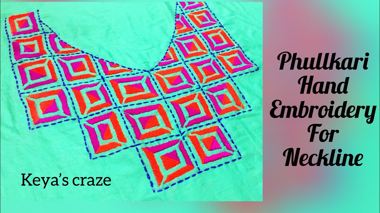 Tutorial no-223/ Neckline hand embroidery with phullkari stitch | Phullkari neckline design | 2018