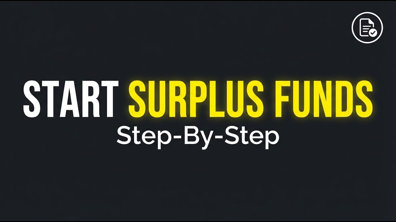 How to Get Started in the Surplus Funds Business (Step-by-Step for Beginners)